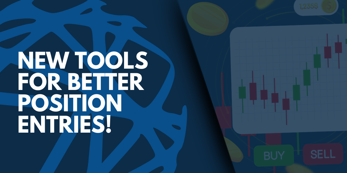 New Tools for Better Position Entries!
