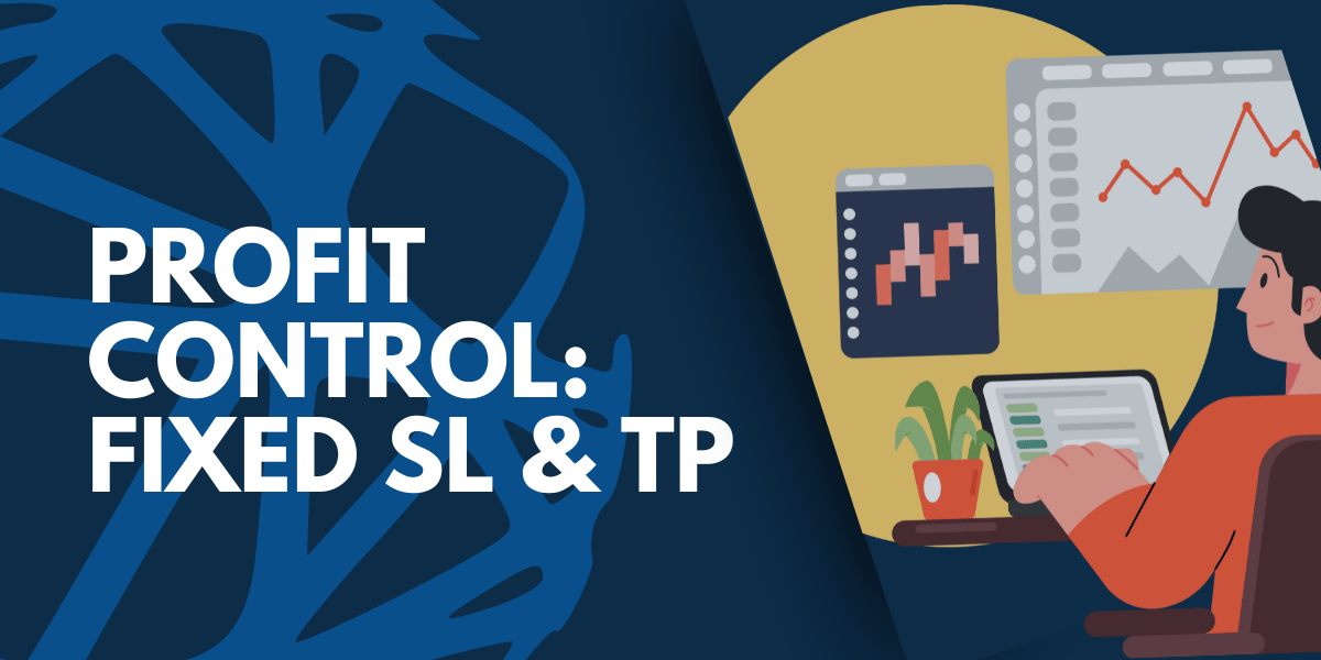 Trade Copying Profit Control: Fixed SL and TP